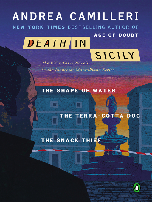 Title details for Death in Sicily: The Shape of Water; The Terra-Cotta Dog; The Snack Thief by Andrea Camilleri - Wait list